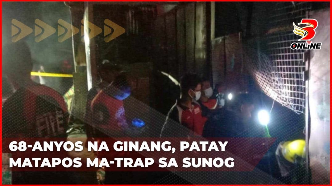 68-anyos na ginang, patay matapos ma-trap sa sunog