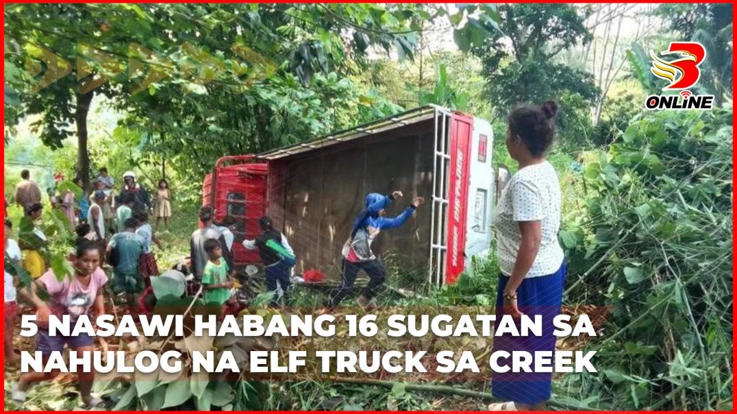 5 nasawi habang 16 sugatan sa nahulog na elf truck sa creek