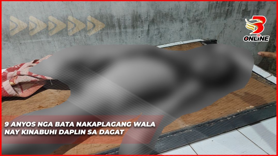 9 anyos nga bata nakaplagang wala nay kinabuhi daplin