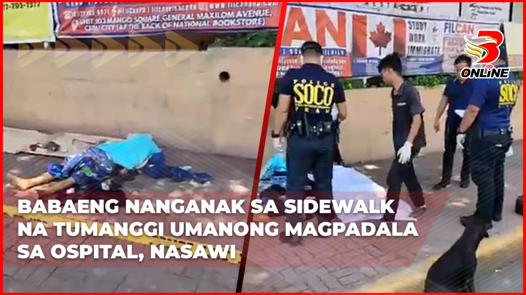 Babaeng nanganak sa sidewalk na tumanggi umanong magpadala sa ospital, nasawi