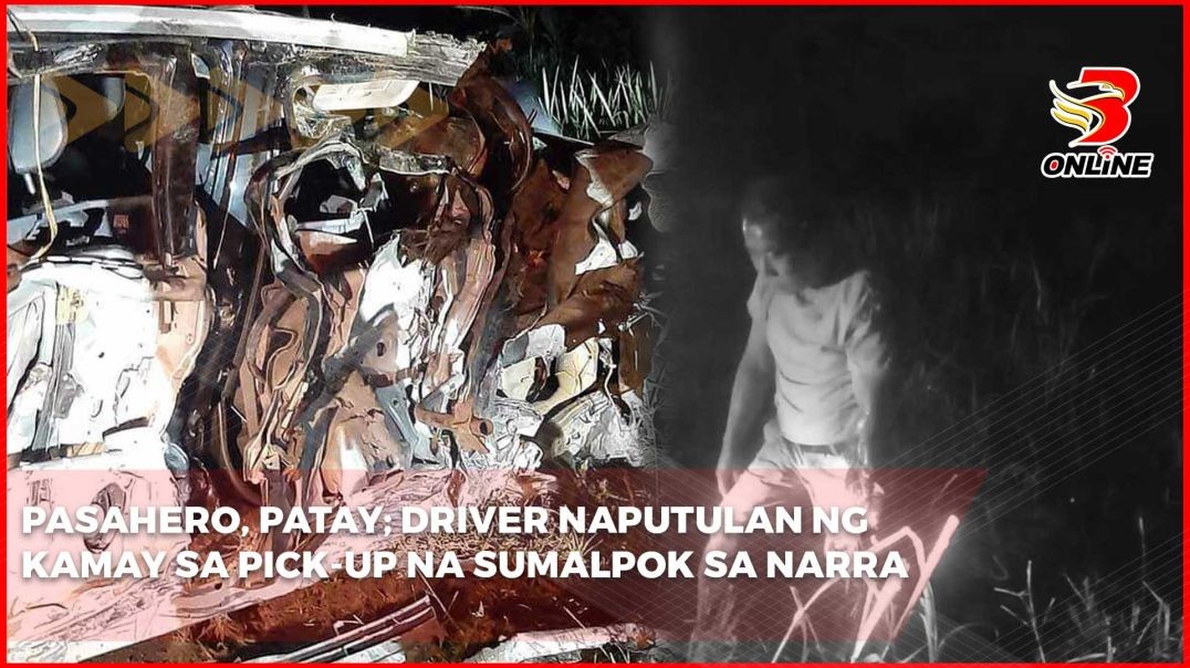 Pasahero, patay; driver naputulan ng kamay sa pick-up na sumalpok sa Narra