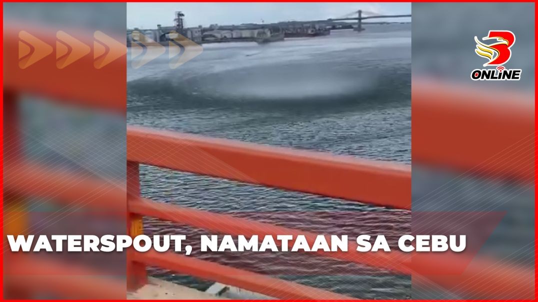 ⁣Waterspout, namataan sa Cebu