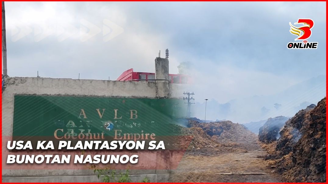 Usa ka plantasyon sa bunotan, nasunog