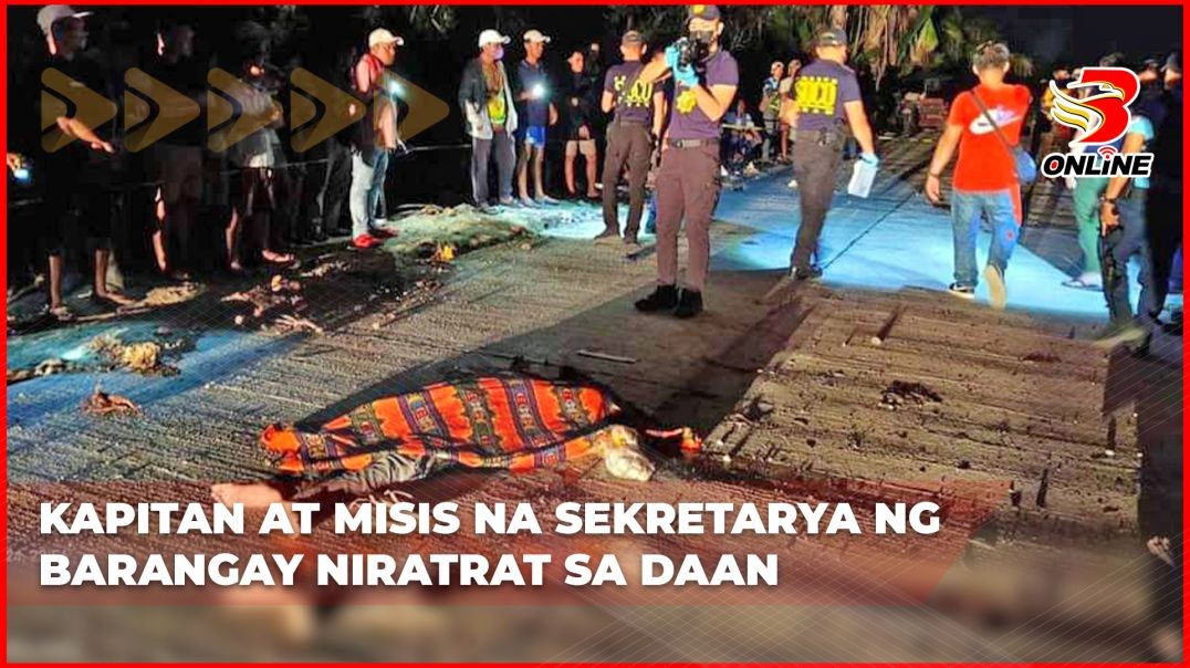 Kapitan at misis na sekretarya ng barangay niratrat sa daan