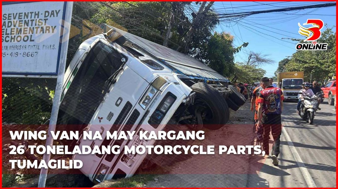 Wing van na may kargang 26 toneladang motorcycle parts, tumagilid