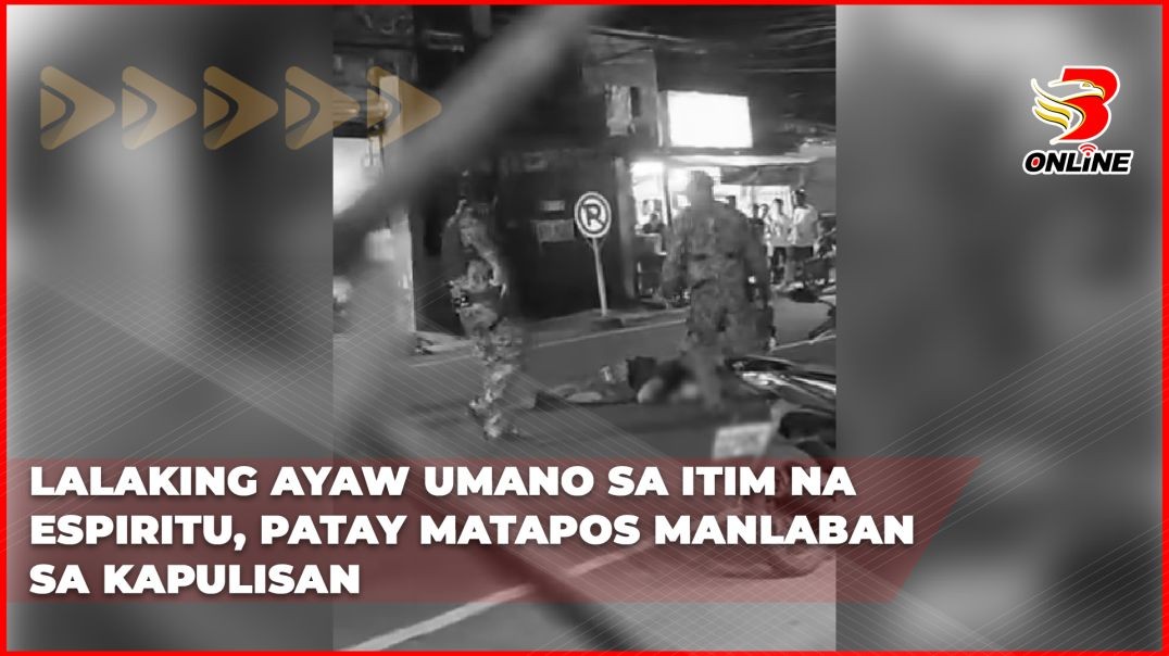 Lalaking ayaw umano sa itim na espiritu, patay matapos manlaban sa kapulisan