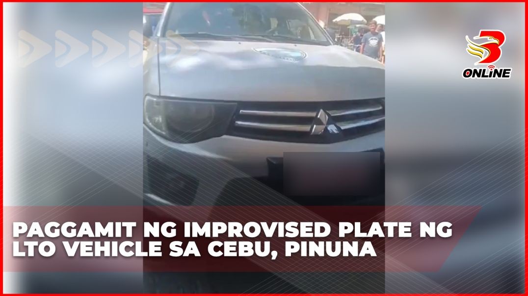 Paggamit ng improvised plate ng LTO vehicle sa Cebu, pinuna