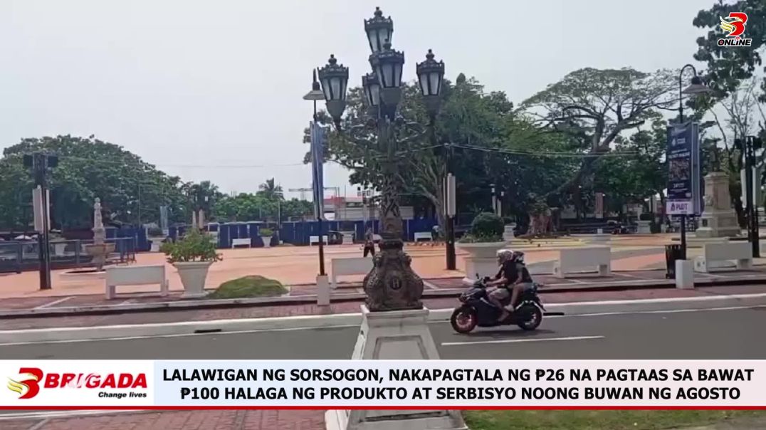 Lalawigan ng Sorsogon, Nakapagtala ng ₱26 na Pagtaas sa Bawat ₱100 Halaga ng Produkto at Serbisyo no
