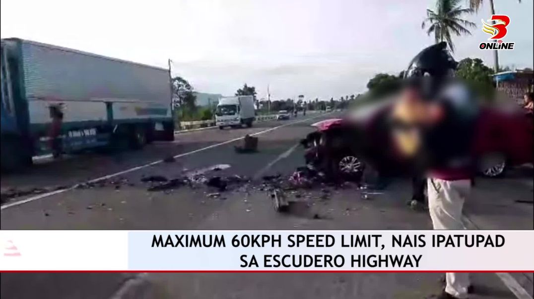 ⁣Maximum 60kph speed limit, nais ipatupad sa Escudero Highway