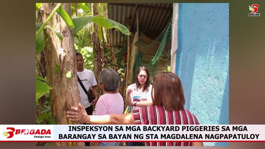 Inspeksyon sa mga backyard piggeries sa mga barangay sa bayan ng Sta Magdalena nagpapatuloy
