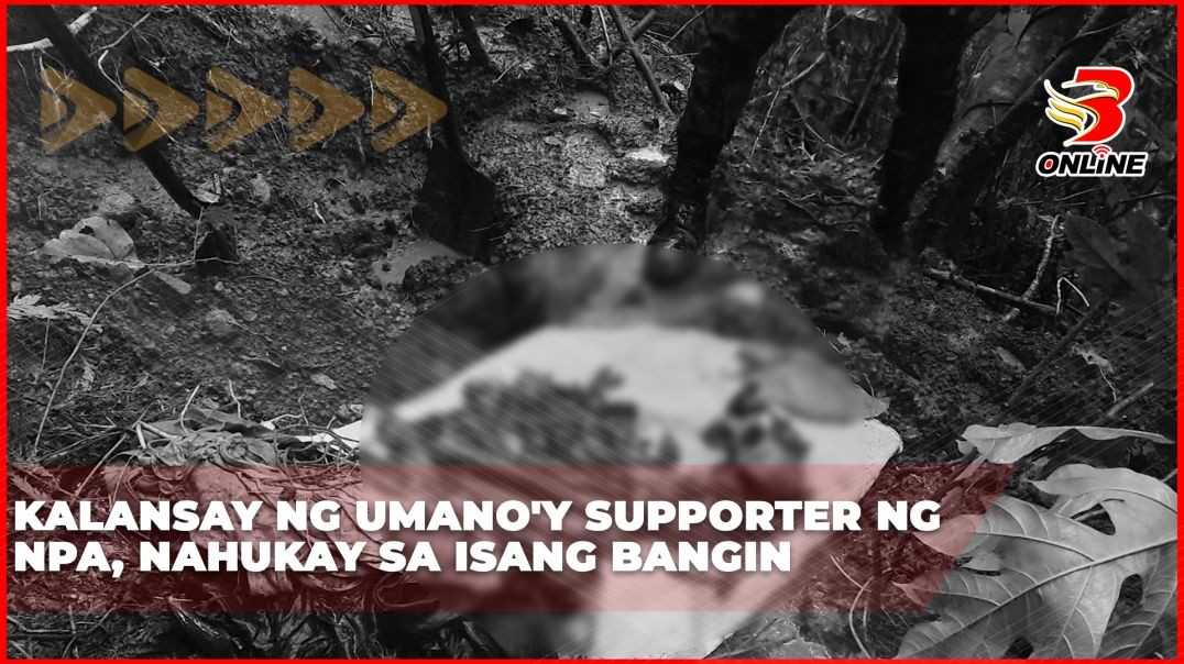⁣Kalansay ng umano'y supporter ng npa, nahukay sa isang bangin