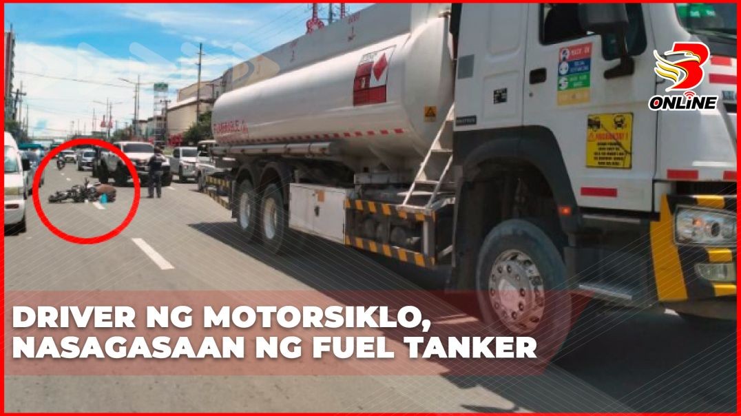 Driver ng motorsiklo, nasagasaan ng fuel tanker