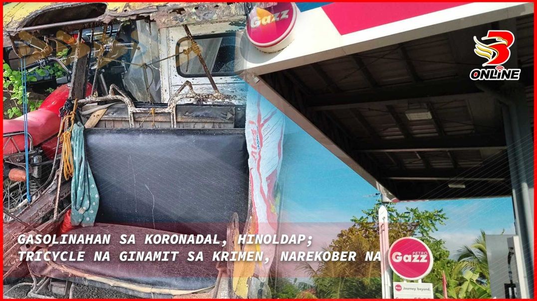 2 gasolinahan sa Koronadal, hinoldap; tricycle na ginamit sa krimen, narekober na