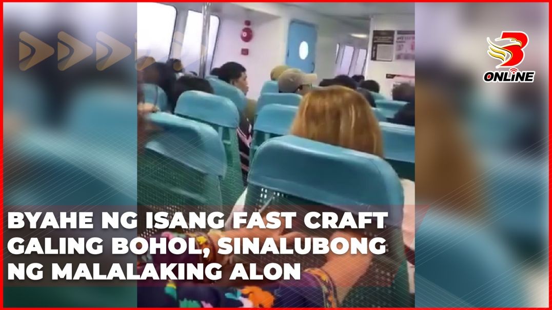 ⁣Byahe ng isang fast craft galing Bohol, sinalubong ng malalaking alon