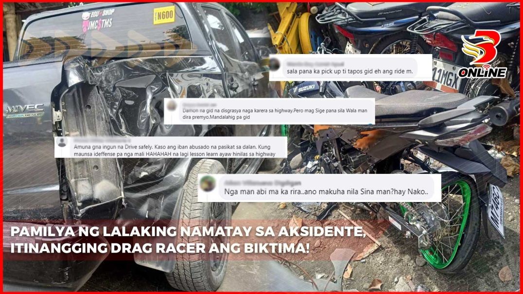 ⁣Pamilya ng lalaking namatay sa aksidente, itinangging drag racer ang biktima!