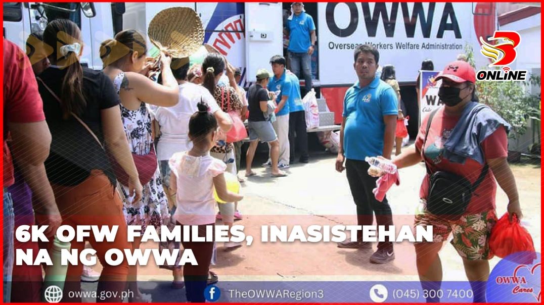 6K OFW families, inasistehan na ng OWWA