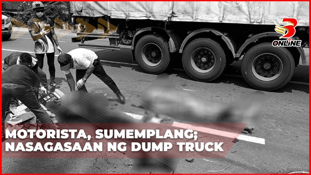 Motorista, sumemplang; nasagasaan ng dump truck
