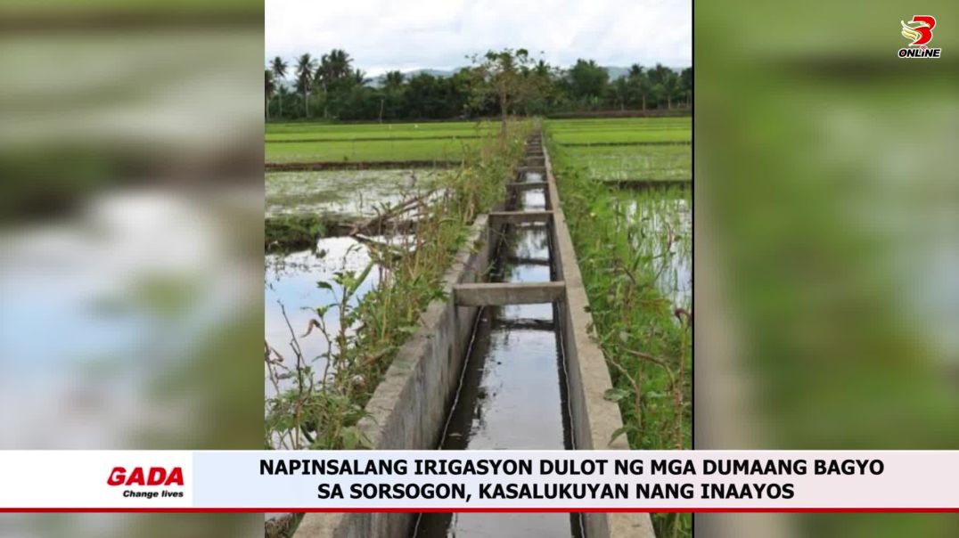 Napinsalang Irigasyon Dulot ng mga Dumaang Bagyo sa Sorsogon, Kasalukuyan nang Inaayos