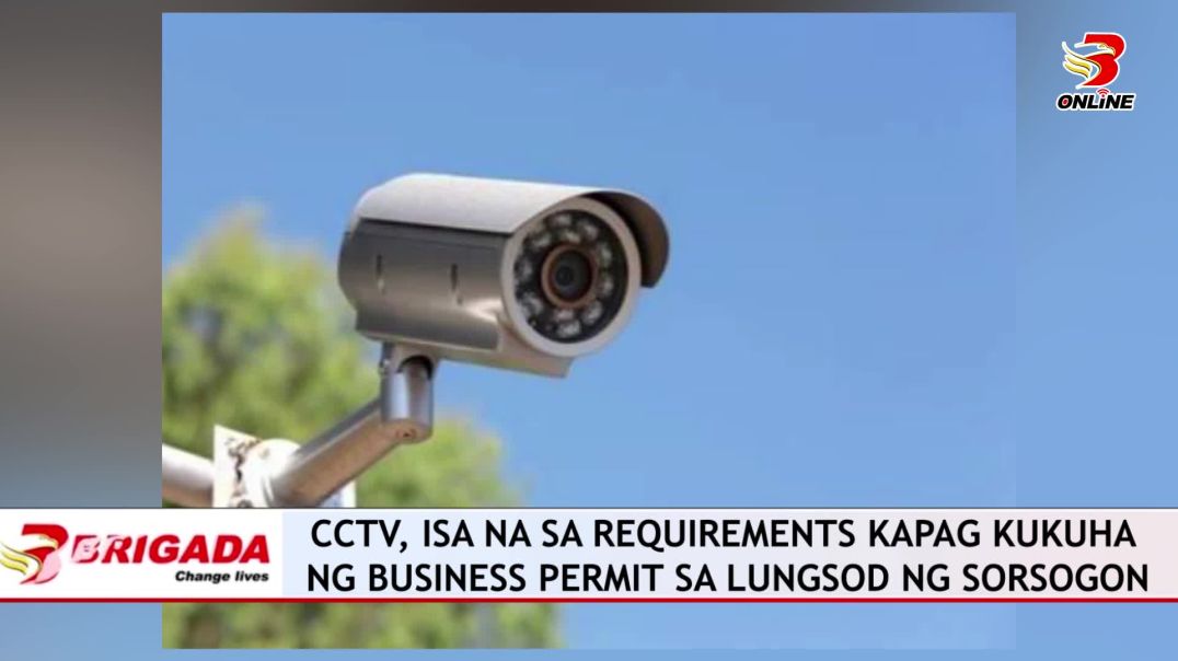 CCTV, isa na sa requirements kapag kukuha ng business permit sa lungsod ng Sorsogon