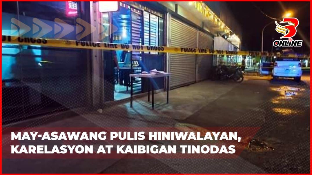 May-asawang pulis hiniwalayan, karelasyon at kaibigan tinodas