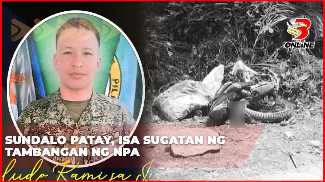 Sundalo patay, isa sugatan ng tambangan ng NPA