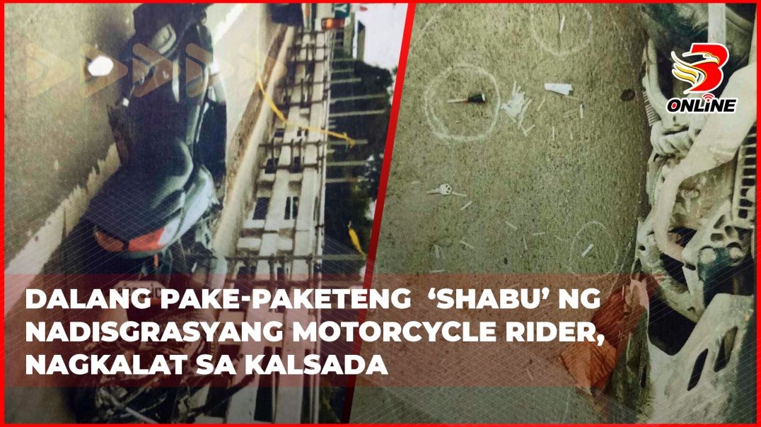 Dalang pake-paketeng  ‘shabu’ ng nadisgrasyang motorcycle rider, nagkalat sa kalsada