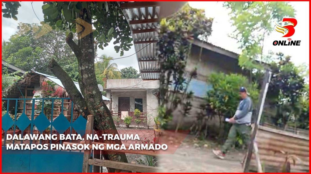 Dalawang bata, na-trauma matapos pinasok ng mga armado