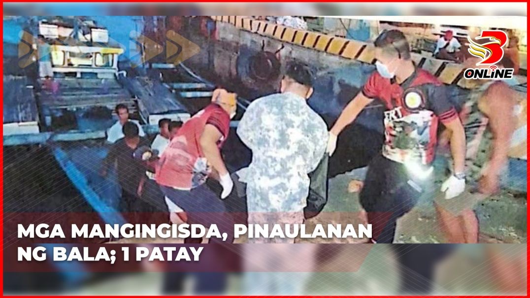 Mga mangingisda, pinaulanan ng bala;1 patay