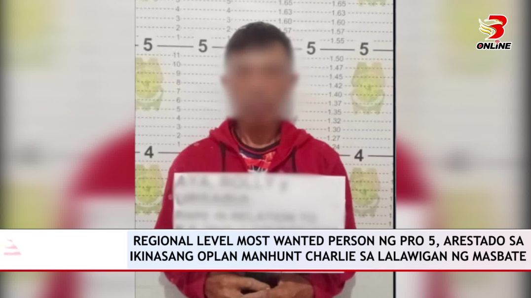 Regional Level Most Wanted Person ng PRO 5, Arestado sa Ikinasang Oplan Manhunt Charlie sa Lalawigan