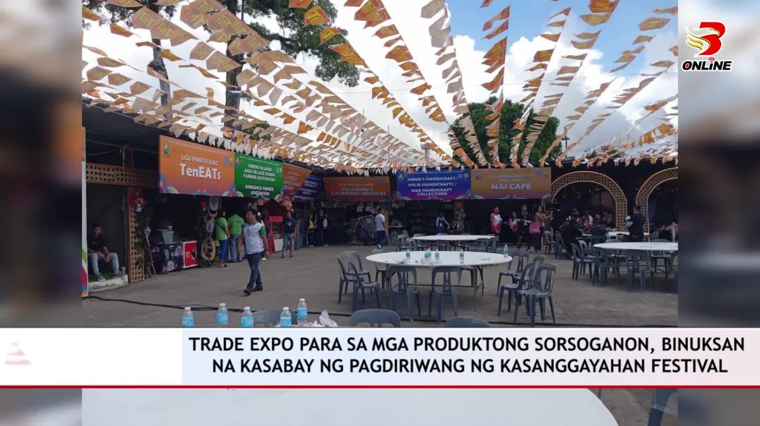 ⁣Trade Expo para sa mga produktong Sorsoganon, binuksan na kasabay ng pagdiriwang ng Kasanggayahan Fe