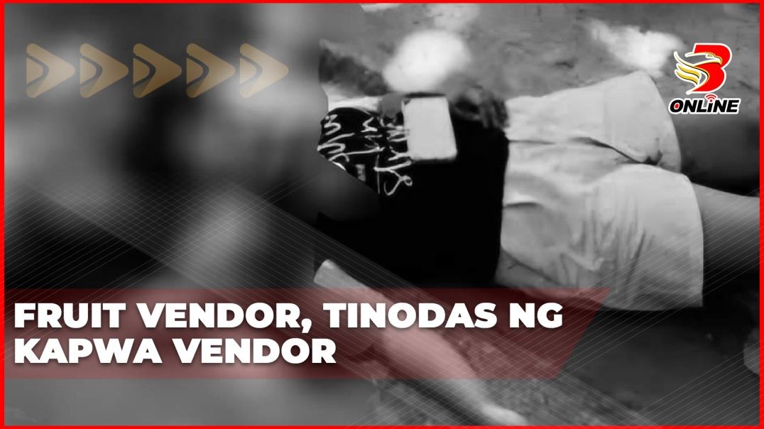 Fruit vendor, tinodas ng kapwa vendor