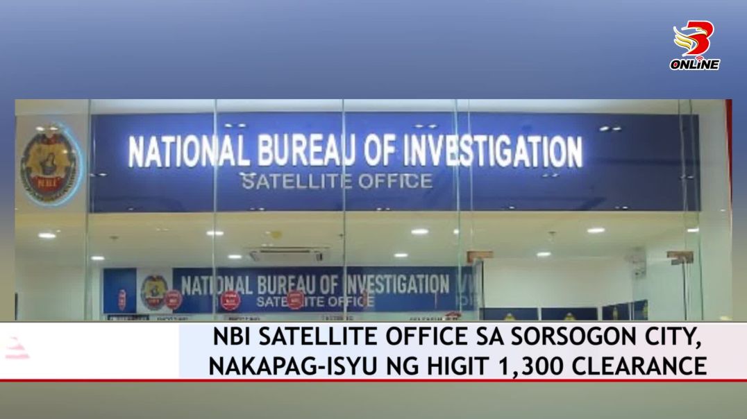 NBI satellite office sa Sorsogon City, nakapag-isyu ng higit 1,300 clearance