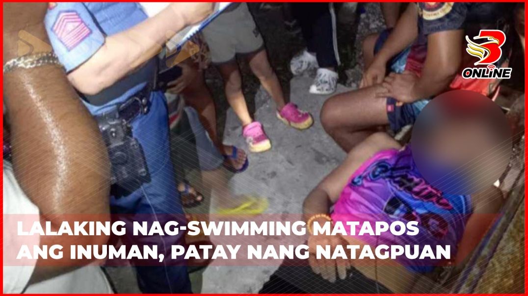 Lalaking nag-swimming matapos ang inuman, patay nang natagpuan