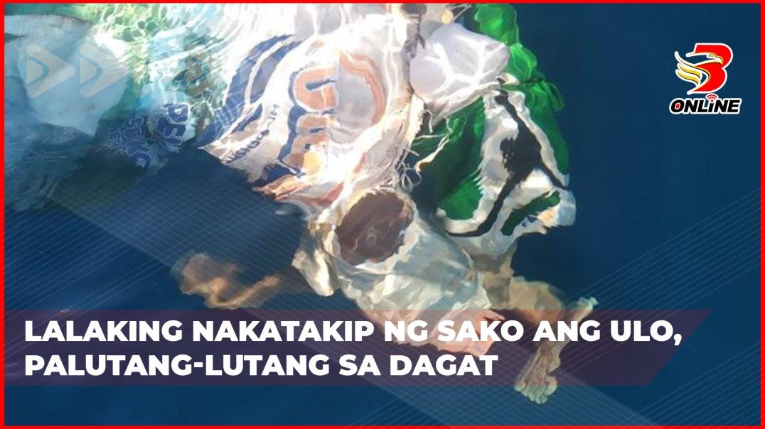 Lalaking nakatakip ng sako ang ulo, palutang-lutang sa dagat