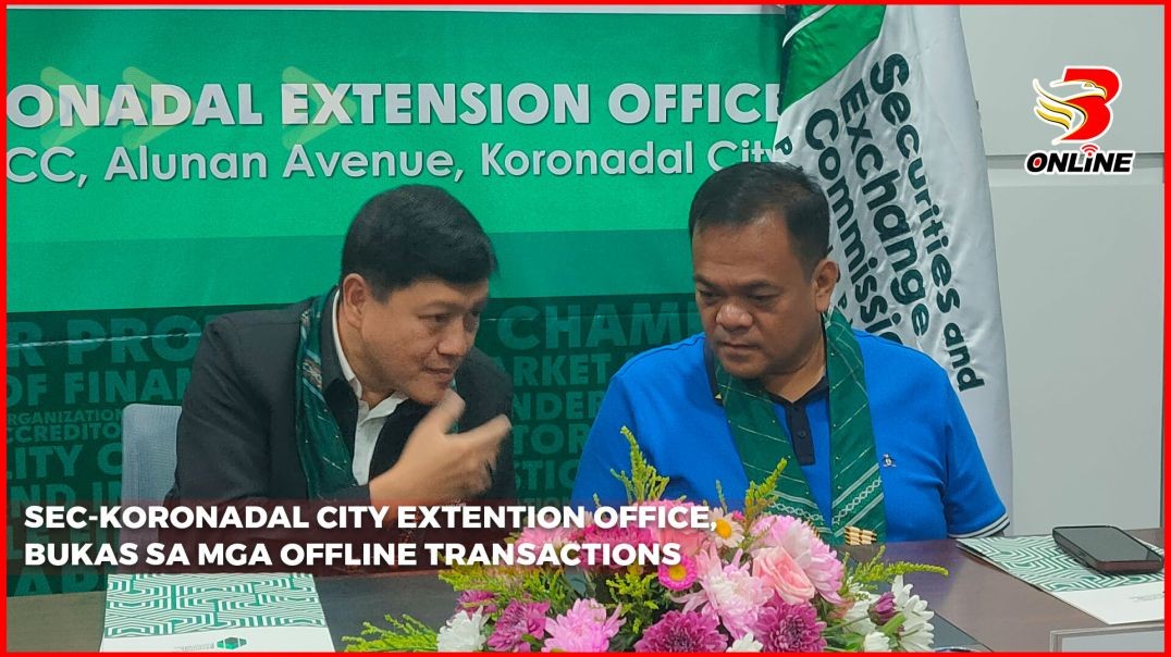 SEC-Koronadal City Extention Office, bukas sa mga offline transactions