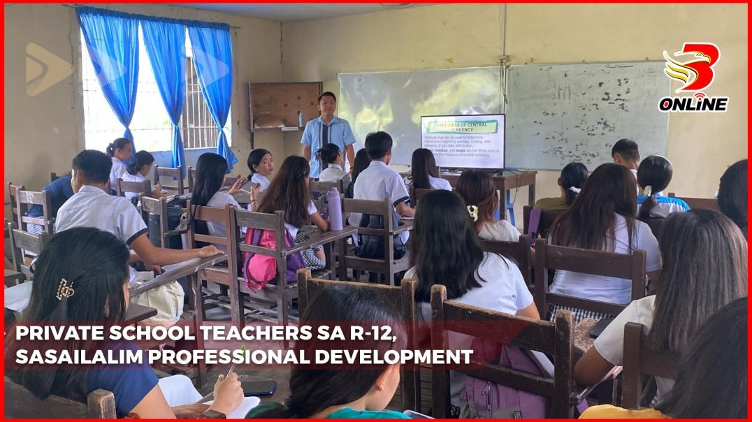 ⁣Private School Teachers sa R-12, sasailalim professional development