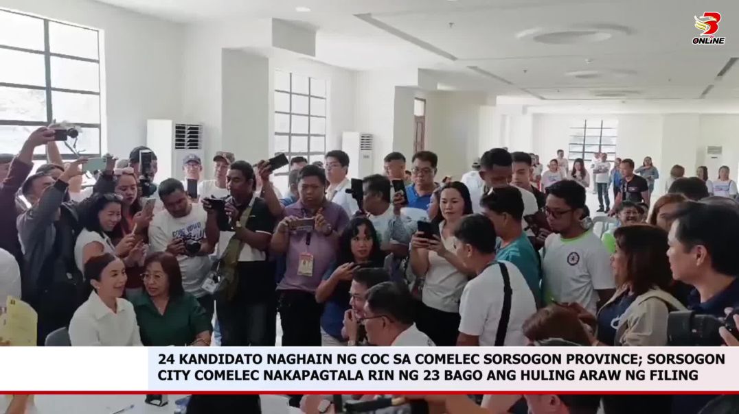 24 Kandidato Naghain ng COC sa Comelec Sorsogon Province; Sorsogon City Comelec Nakapagtala rin ng 2