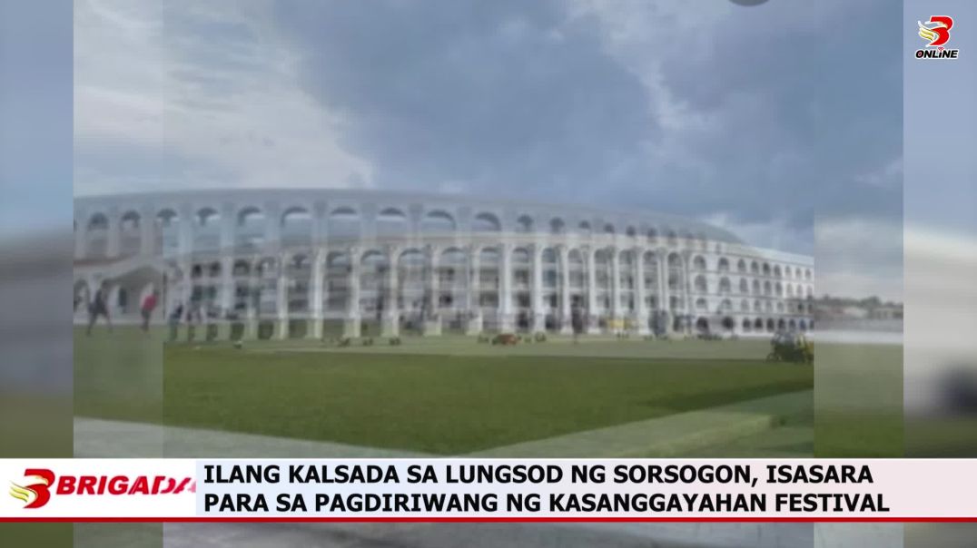⁣Ilang Kalsada sa Lungsod ng Sorsogon, Isasara para sa Pagdiriwang ng Kasanggayahan Festival