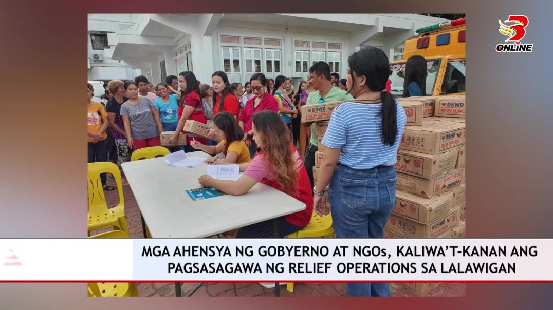 ⁣Mga ahensya ng gobyerno at NGOs, kaliwa’t-kanan ang pagsasagawa ng relief operations sa lalawigan ng