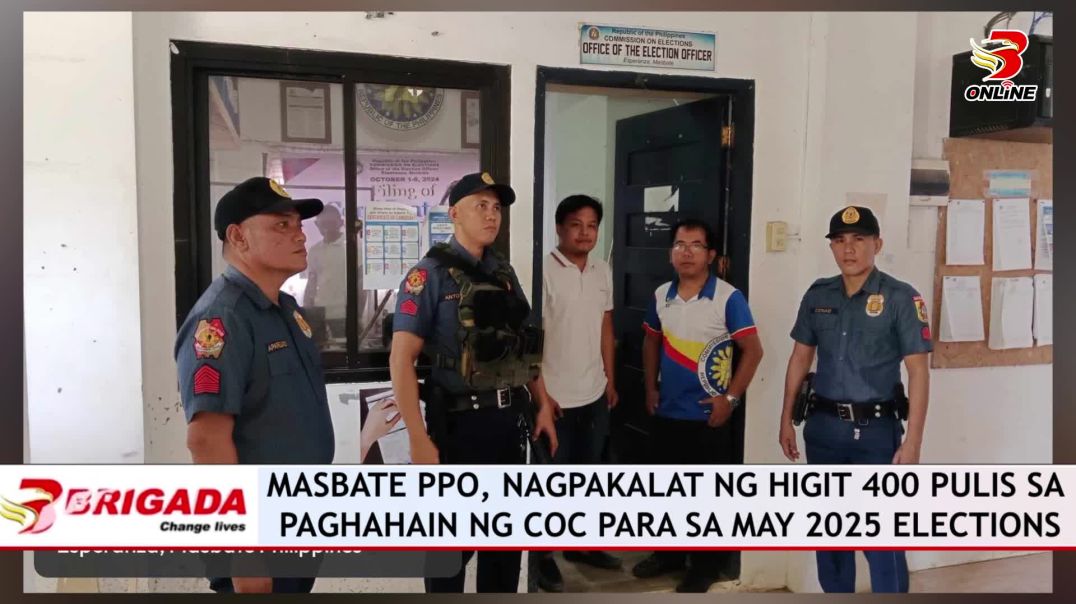 Masbate PPO, nagpakalat ng higit 400 pulis sa paghahain ng COC para sa may 2025 Elections
