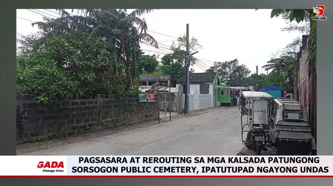 ⁣Pagsasara at rerouting sa mga kalsada patungong Sorsogon Public Cemetery, ipatutupad ngayong Undas