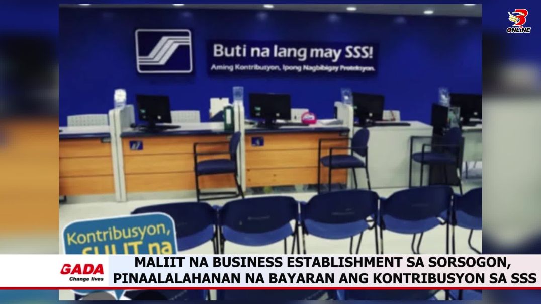 ⁣Maliit na business establishment sa Sorsogon, pinaalalahanan na bayaran ang kontribusyon sa SSS