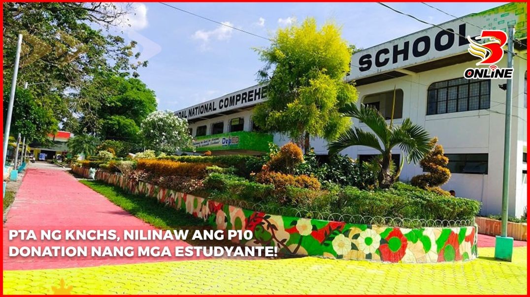 PTA ng KNCHS, nilinaw ang P10 donation nang mga estudyante!