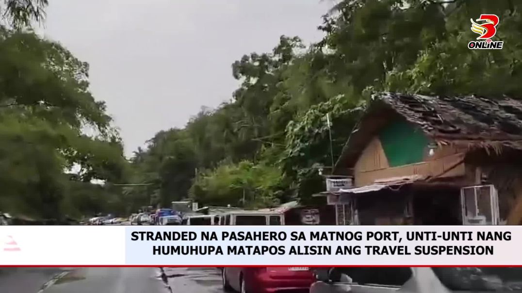 ⁣Stranded na pasahero sa Matnog Port, unti-unti nang humuhupa matapos alisin ang travel suspension