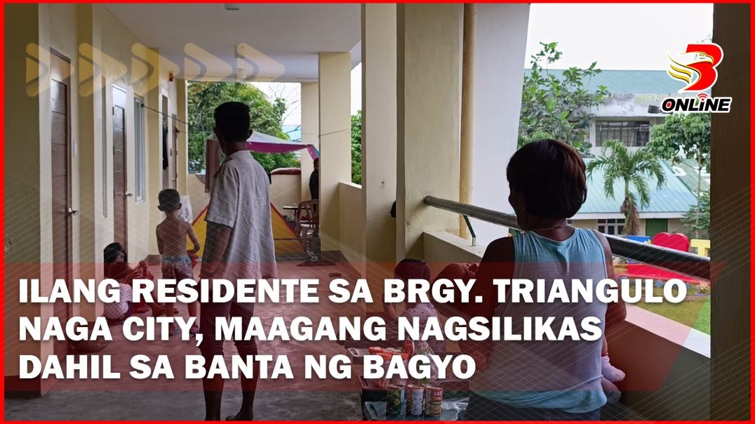 Ilang residente sa Brgy. Triangulo, Naga City, maagang nagsilikas dahil sa banta ng Bagyo