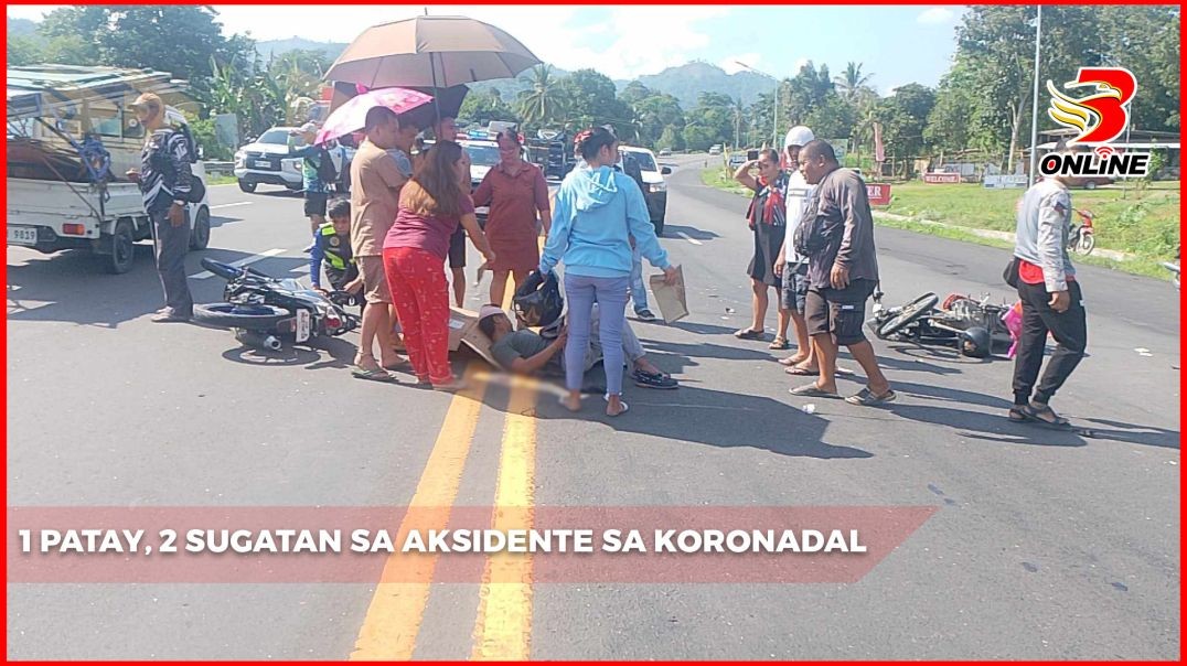 1 patay, 2 sugatan sa aksidente sa Koronadal