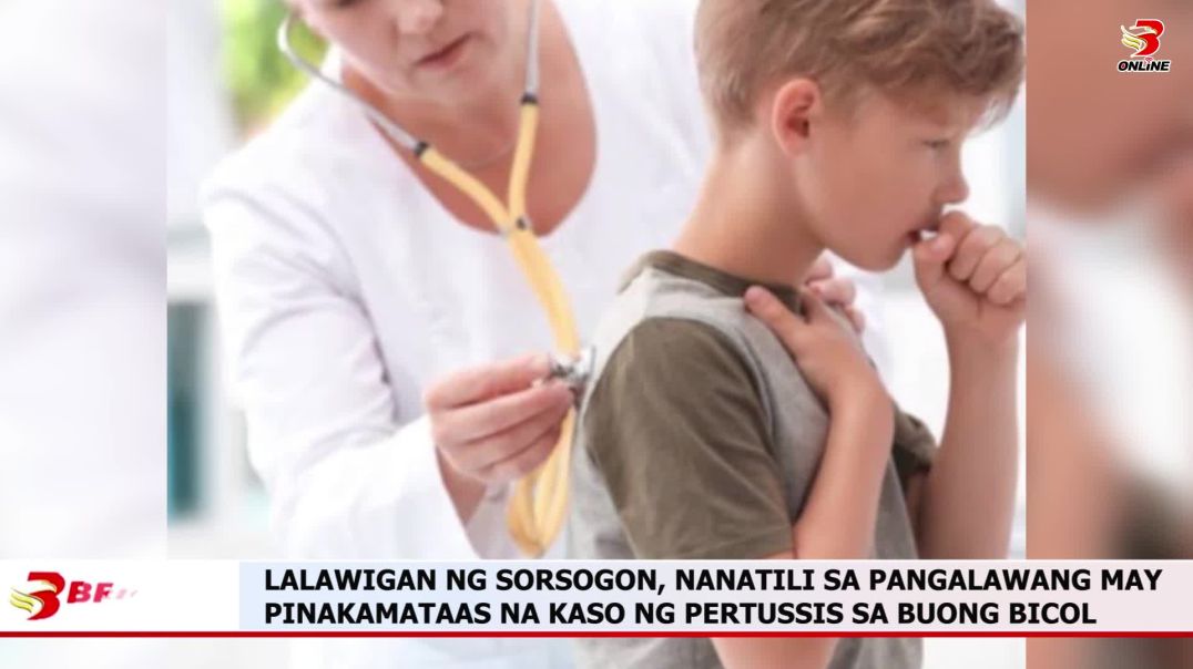⁣Lalawigan ng Sorsogon, Nanatili sa Pangalawang may Pinakamataas na Kaso ng Pertussis sa Buong Bicol