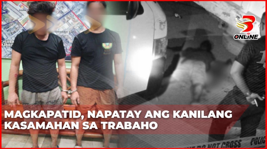 Magkapatid, napatay ang kanilang kasamahan sa trabaho