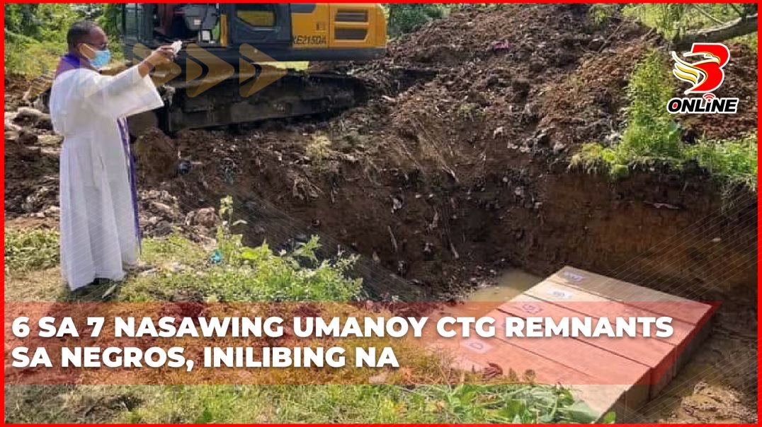 ⁣6 sa 7 nasawing umanoy CTG remnants sa Negros, inilibing na