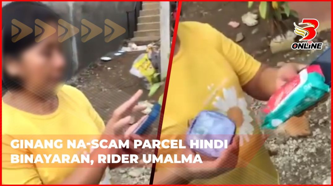 Ginang na-scam parcel hindi binayaran, rider umalma